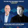 Season 12 One Shot Movement Podcast - INTERVIEW WITH KEVIN FINN -  TEDx speaker, Author, and Founder of The SUM Of.png